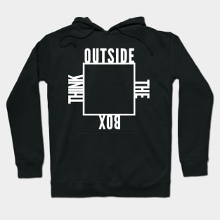 Think Outside the Box, Be Creative Hoodie